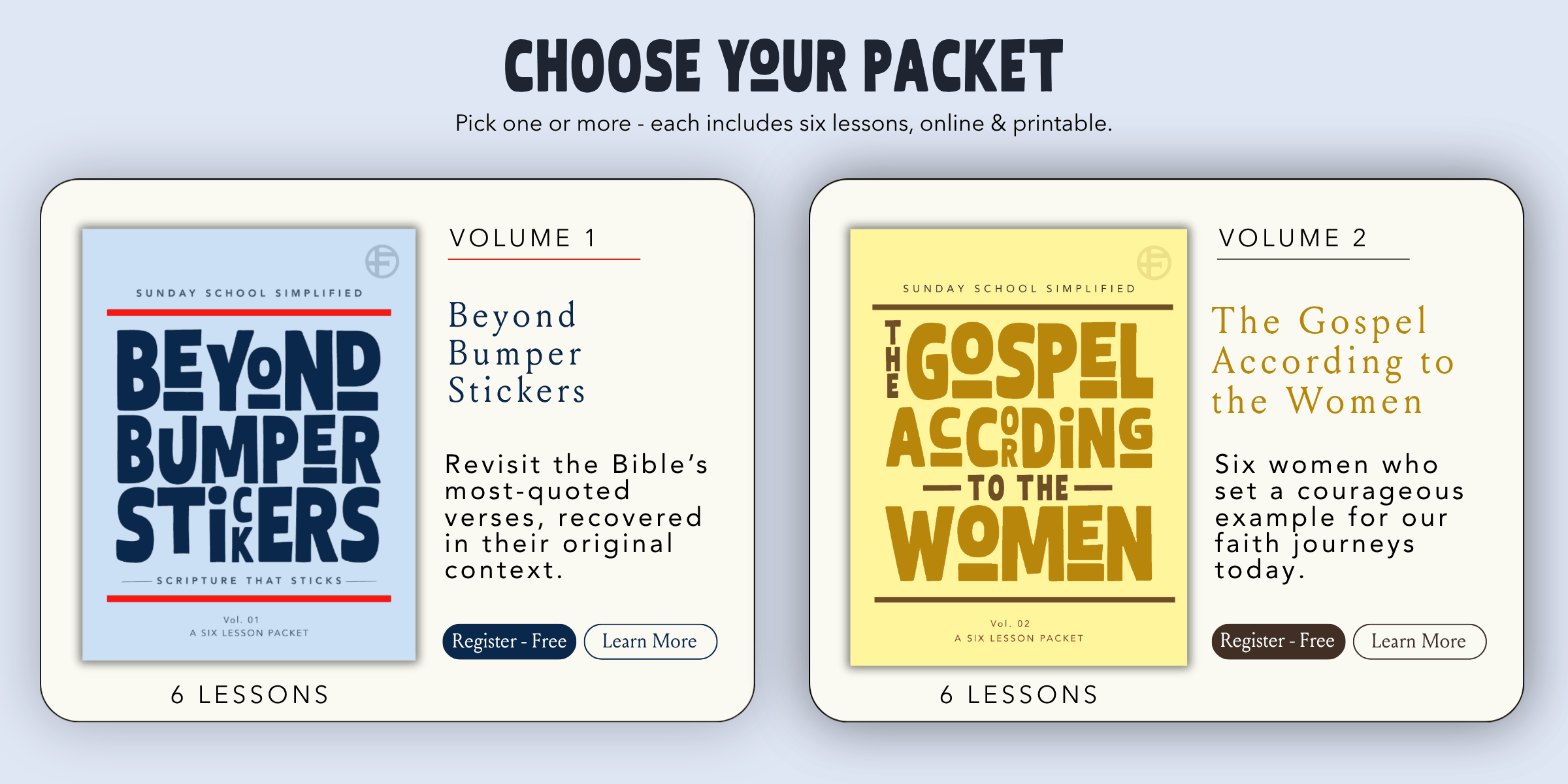 Choose your packet — Beyond Bumper Stickers and The Gospel According to the Women. Register free or learn more.
