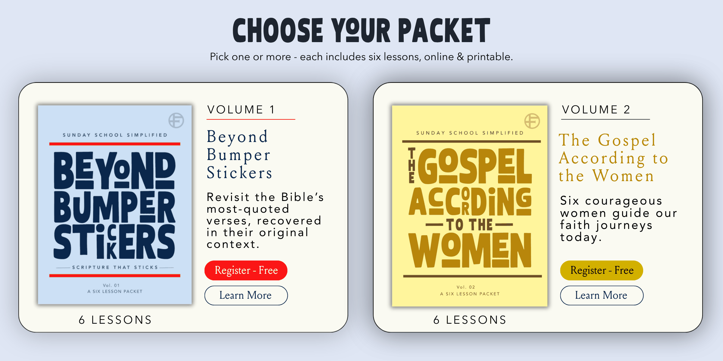 Choose your packet — Beyond Bumper Stickers and The Gospel According to the Women. Register free or learn more.